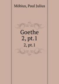 Goethe. 2, pt.1