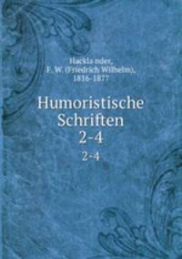 Humoristische Schriften. 2-4