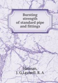 Bursting strength of standard pipe and fittings