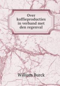 Over koffieproducties in verband met den regenval