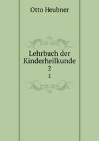 Lehrbuch der Kinderheilkunde. 2