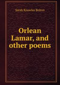 Orlean Lamar, and other poems