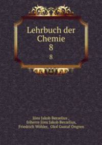 Lehrbuch der Chemie. 8