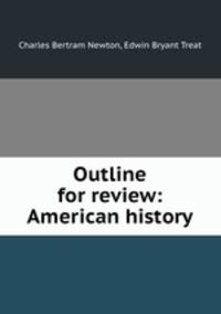 Outline for review: American history