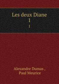 Les deux Diane. 1