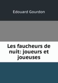 Les faucheurs de nuit: joueurs et joueuses