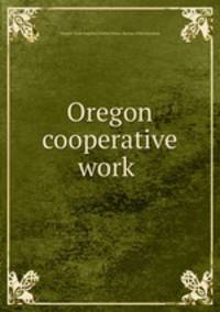 Oregon cooperative work