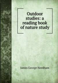 Outdoor studies: a reading book of nature study