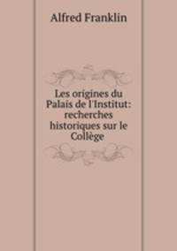 Les origines du Palais de l