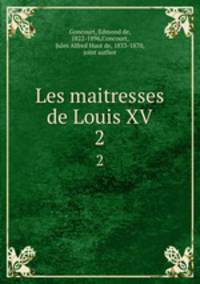Les maitresses de Louis XV. 2