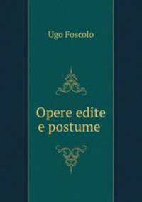 Opere edite e postume .