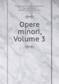 Opere minori, Volume 3