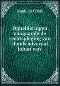 Ophelderingen aangaande de rechtspleging van 