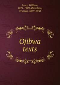 Ojibwa texts