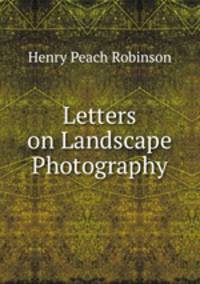 Letters on Landscape Photography