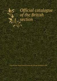 Official catalogue of the British section