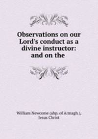 Observations on our Lord