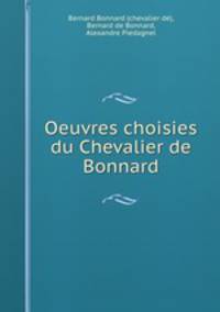 Oeuvres choisies du Chevalier de Bonnard