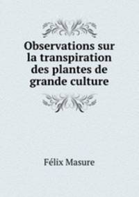 Observations sur la transpiration des plantes de grande culture