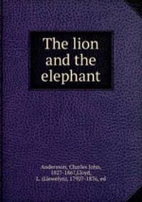 The lion and the elephant