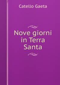Nove giorni in Terra Santa