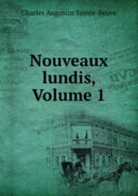 Nouveaux lundis, Volume 1