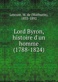 Lord Byron, histoire d