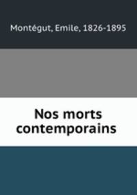 Nos morts contemporains