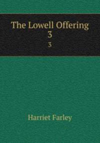 The Lowell Offering. 3