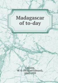 Madagascar of to-day