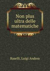 Non plus ultra delle matematiche