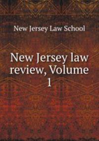 New Jersey law review, Volume 1