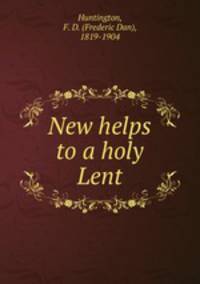 New helps to a holy Lent