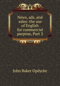 News, ads, and sales: the use of English for commercial purpose, Part 2