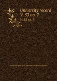 University record. V. 53 no. 7