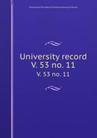 University record. V. 53 no. 11