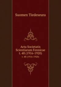Acta Societatis Scientiarum Fennicae. t. 48 (1916-1920)