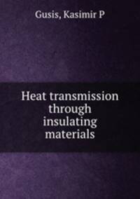 Heat transmission through insulating materials