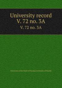 University record. V. 72 no. 3A