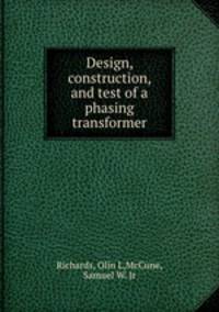 Design, construction, and test of a phasing transformer