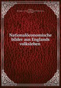 Nationaloconomische bilder aus Englands volksleben
