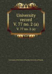 University record. V. 77 no. 2 (a)