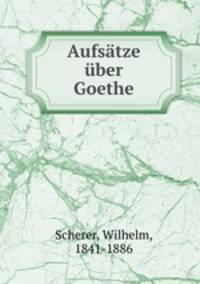 Aufsatze uber Goethe