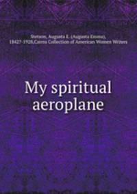 My spiritual aeroplane