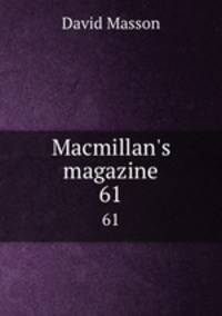 Macmillan`s magazine. 61