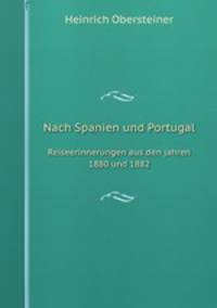 Nach Spanien und Portugal. Reiseerinnerungen aus den jahren 1880 und 1882