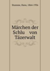 Marchen der Schlu von Tazerwalt