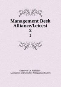 Management Desk Alliance/Leicest. 2
