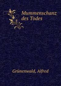 Mummenschanz des Todes