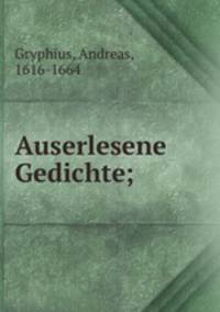 Auserlesene Gedichte;